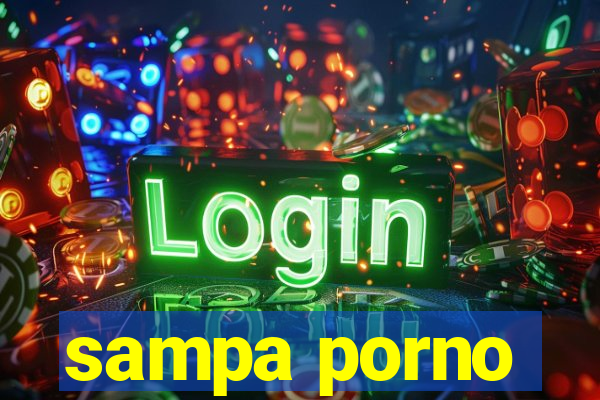 sampa porno